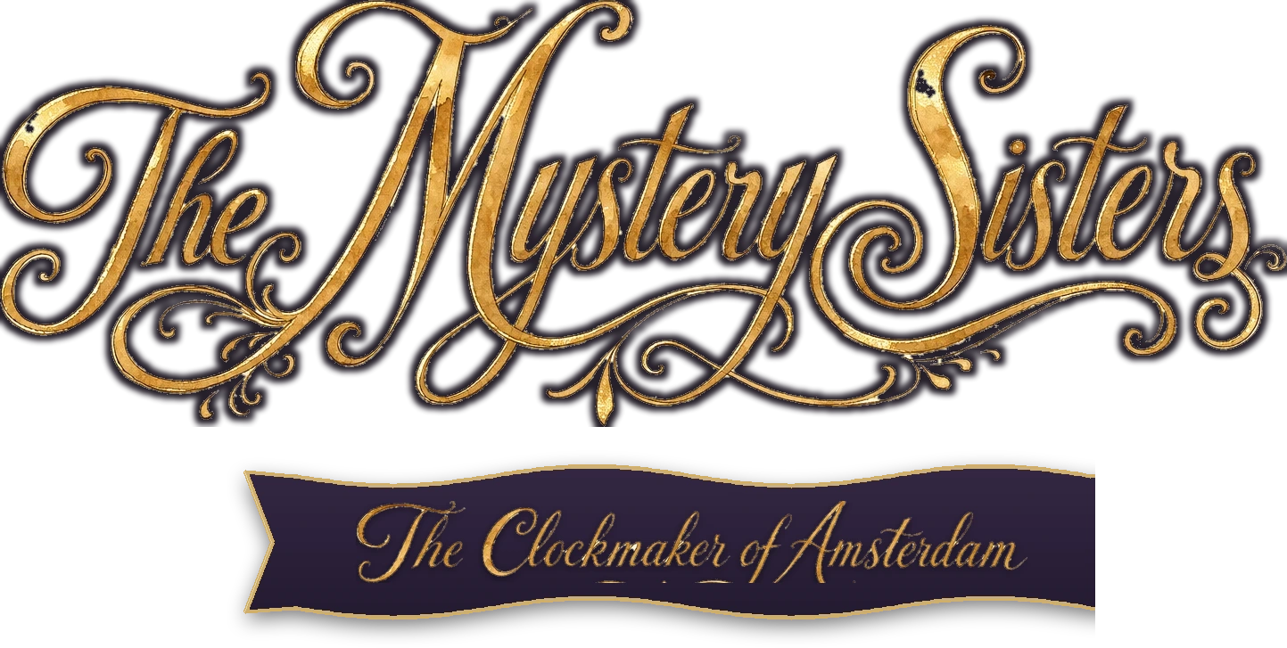 The Mystery Sisters — The Clockmaker of Amsterdam